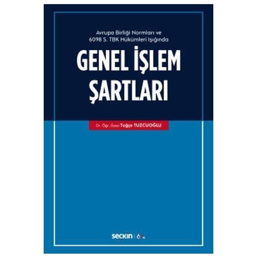 Genel İşlem Şartları (T.Tuzcuoğlu) Tuğçe Tuzcuoğlu 2020/06