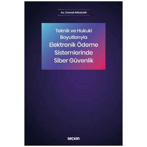 Elektronik Ödeme Sistemlerinde Siber Güvenlik Cemal Araalan 2021/02