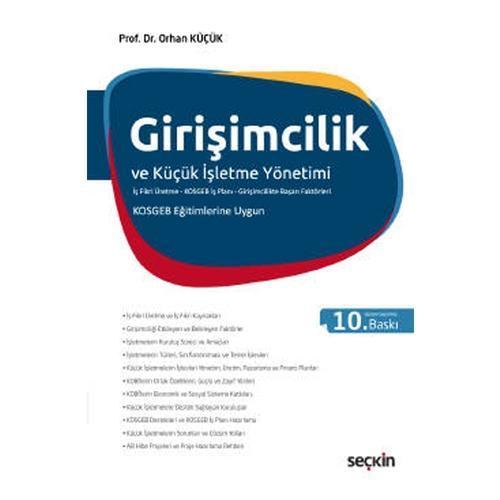 Girişimcilik ve Küçük İşletme Yönetimi (İş Fikri Üretme-KOSGEB İş Planı-Girişimcilikte Başarı Faktörleri) KOSGEB Eğitiml