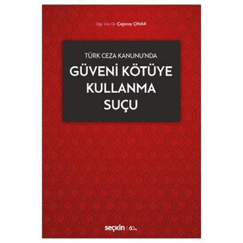 Güveni Kötüye Kullanma Suçu Çağatay Çinar 2020/02