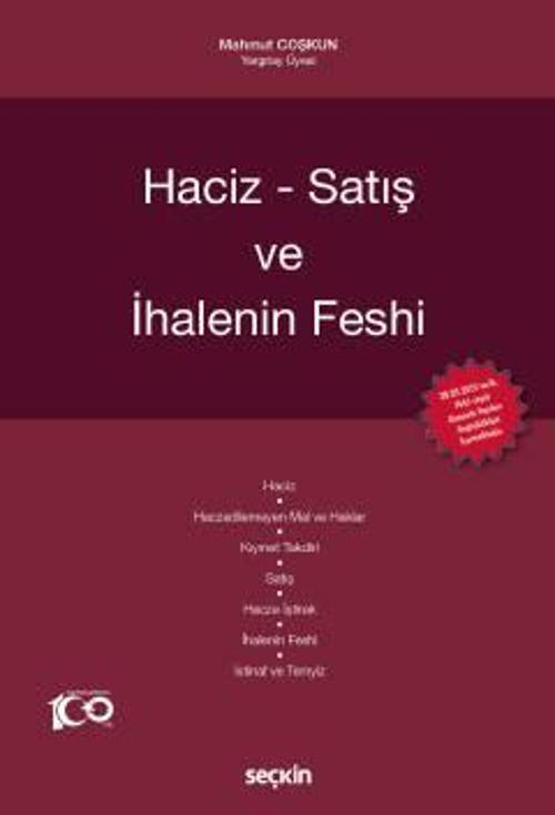 Haciz - Satış ve İhalenin Feshi Mahmut Coşkun 1. Baskı, Temmuz 2023