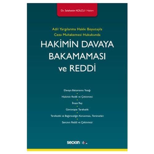 Hakimin Davaya Bakmaması Ve Reddi Selahattin Kolcu 1 2020/03