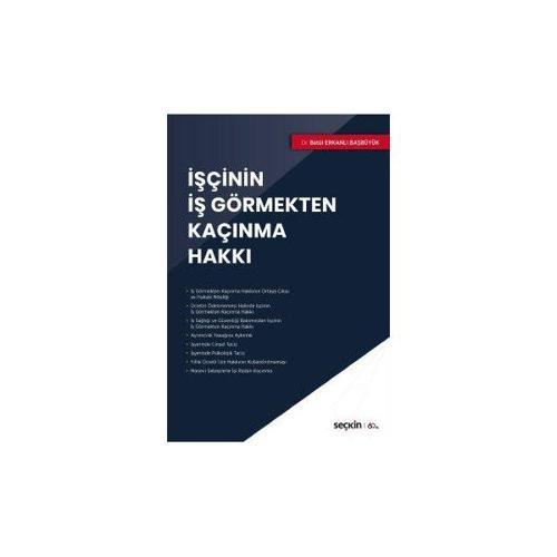 İşçinin İş Görmekten Kaçınma Hakkı Betül Erkanlı Başbüyük 2020/01