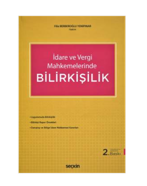 İdare ve Vergi Mahkemelerinde Bilirkişilik (2.Baskı) Filiz B.Yenipinar 96 2020/09