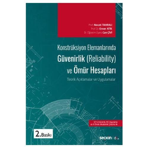 Konstrüksiyon Elemanlarında Güvenilirlik (2.Baskı) Necati Tahralı 2 2020/09