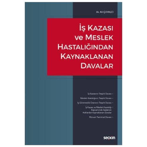 İş Kazası ve Meslek Hastalığından Kaynaklanan Davalar Ali Çuvalcı 1 2021/04