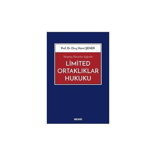 Limited Ortaklıklar Hukuku Oruç Hami Şener 2017/11