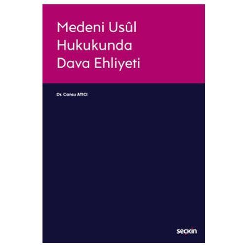 Medeni Usul Hukukunda Dava Ehliyeti Cansu Atıcı 2021/01