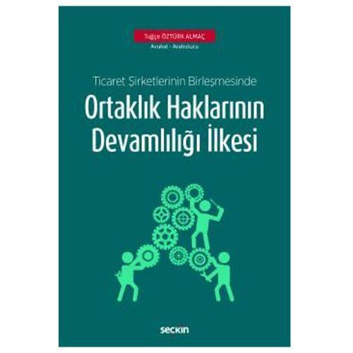 Ortaklık Haklarının Devamlılığı İlkesi Tuğçe Öztürk Almaç 2019/04