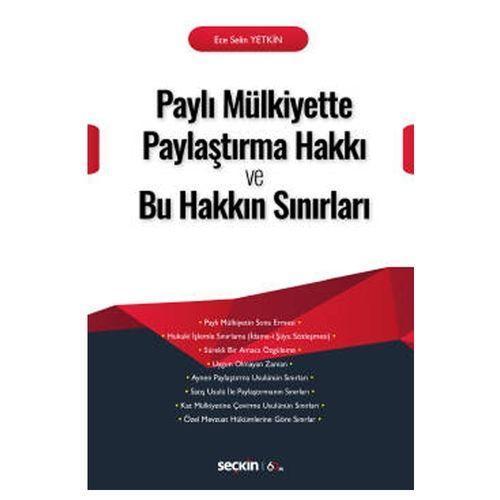 Paylı Mülkiyette Paylaştırma Hakkı ve Bu Hakkın Sınırları Ece Selin Yetkin 2020/02