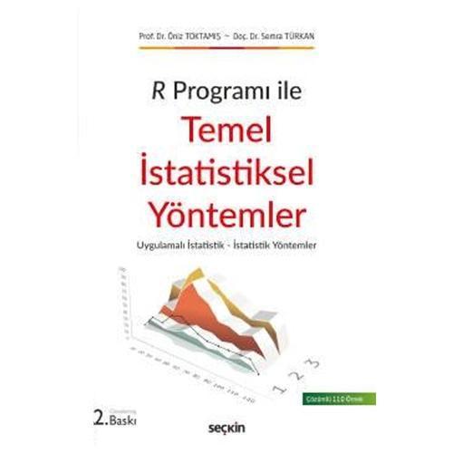 R Programı ile Temel İstatistiksel Yöntemler Uygulamalı İstatistik - İstatistik Yöntemler 2.Bsk