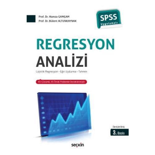 Regresyon Analizi (3. Baskı) Hamza Gamgam 2021/01