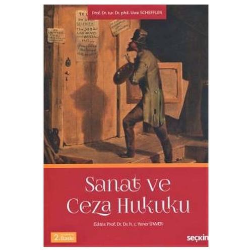 Sanat Ve Ceza Hukuku (2.Baskı) Uwe Scheffler 1 2020/10