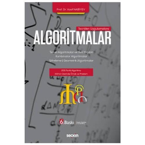 Teoriden Uygulamalara Algoritmalar Temel Algoritmalar ve Veri Yapıları - Kombinator Algoritmalar - Şifreleme - Geometrik