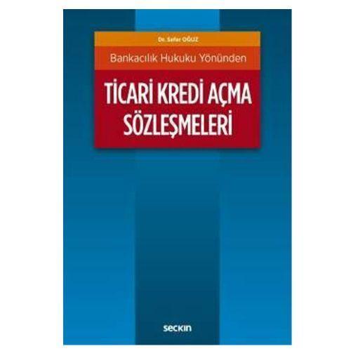 Ticari Kredi Açma Sözleşmeleri Sefer Oğuz 5 2019/03