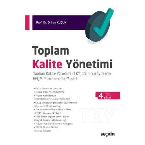 Toplam Kalite Yönetimi 4. Baskı Orhan Küçük 2021/01