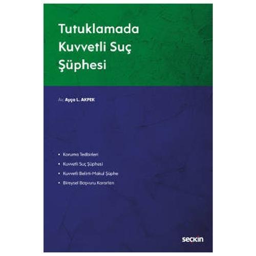 Tutuklamada Kuvvetli Suç Süphesi Ayça L. Akpek 2020/09