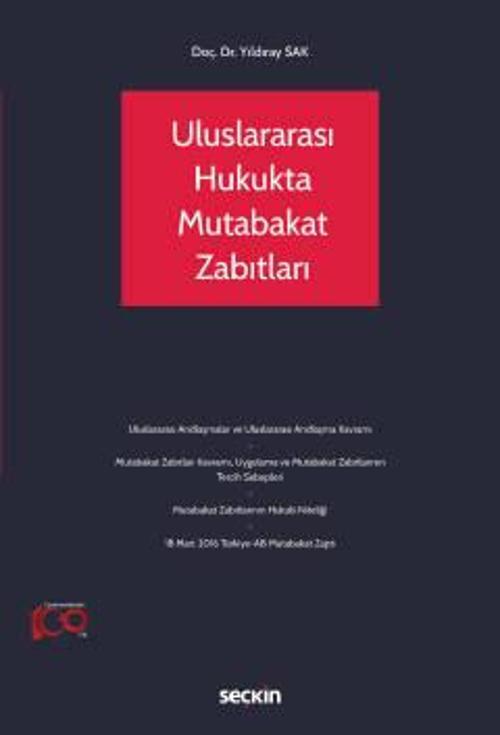 Uluslararası Hukukta Mutabakat Zabıtları Doç. Dr. Yıldıray Sak 1. Baskı, Ağustos 2023