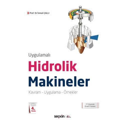 Uygulamalı Hidrolik Makineler (4.Baskı) İsmail Çallı 3 2020/09