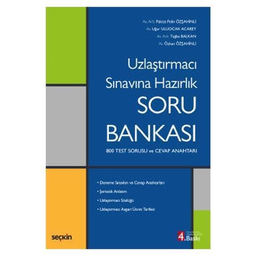 Uzlaştırmacı Sınavına Hazırlık Soru Bankası 800 Test Sorusu ve Cevap Anahtarı (4. Baskı) Pakize Pelin Özşahinli 2021/03