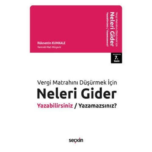 Neleri Gider Yazabilirsiniz Yazamazsınız? (7.Baskı) Rüknettin Kumkale 2021/01