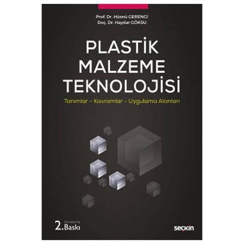 Plastik Malzeme Teknolojisi (2. Baskı) Hüsnü Gerengi 2021/01