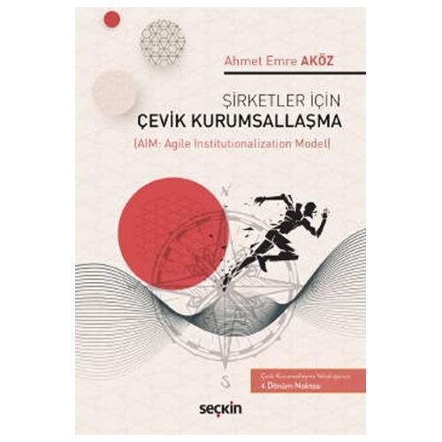 Şirketler İçin Çevik Kurumsallaşma Ahmet Emre Aköz 2021/01