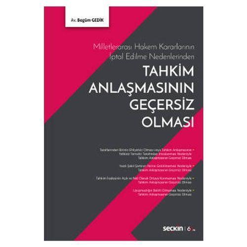 Tahkim Anlaşmasının Geçersiz Olması Begüm Gedik 2020/02