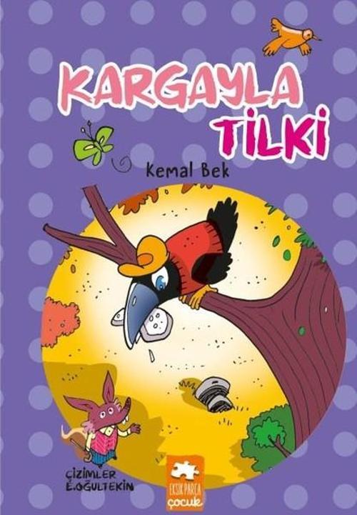 Eksik Parça Yayınları Kargayla Tilki