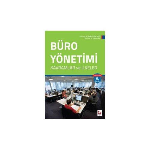 Büro Yönetimi (M.Topaloğlu) 6.Baskı Melih Topaloğlu 8 2016/03