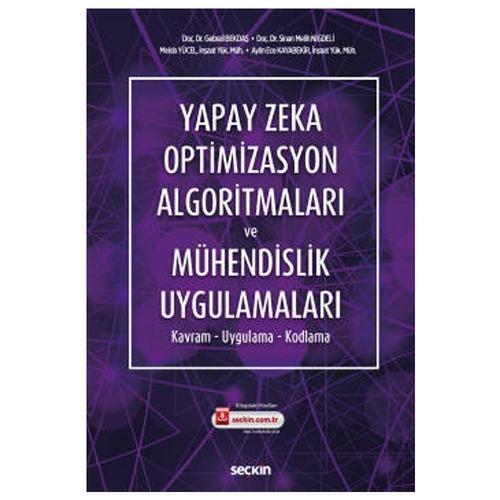 Yapay Zeka Optimizasyon Algoritmaları ve Mühendislik Uygulamaları Gebrail Bekdaş 2021/03