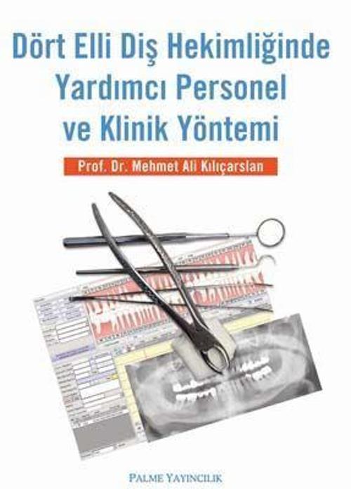 Palme Yayınevi Dört Elli Diş Hekimliğinde Yardımcı Personel Ve Klinik Yöntemi Kitabı