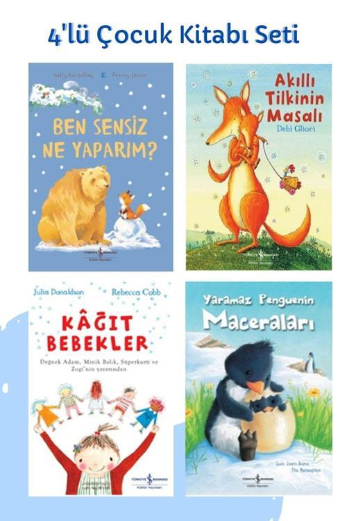 Ben Sensiz Ne Yaparım? + Akıllı Tilkinin Masalı + Kağıt Bebekler + Yaramaz Penguenin Maceraları Set