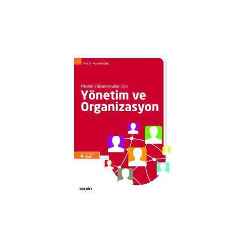 Yönetim Ve Organizasyon (Myo) (4.Baskı) Nurullah Genç 8 2019/09