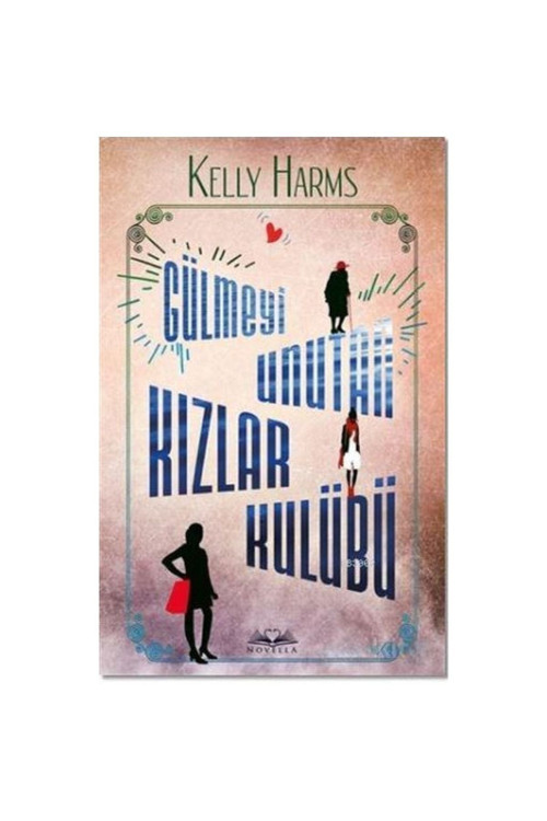 Gülmeyi Unutan Kızlar Kulübü Kelly Harms