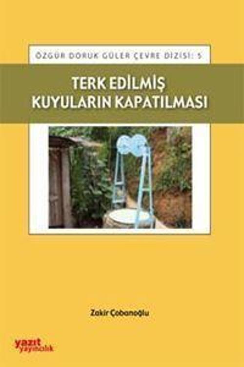 Palme Yayınevi Terk Edilmiş Kuyuların Kapatılması