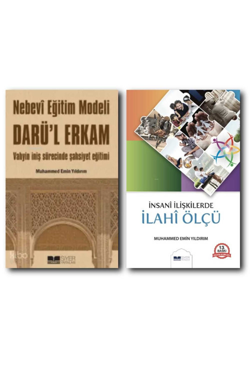 Siyer Yayınları İnsani İlşkilerde İlahi Ölçü/ Nebevi Eğitim Modeli Darü'L Erkam
