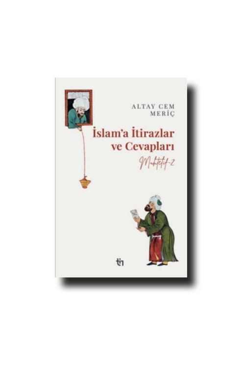 Tin Yayınları Altay Cem Meriç/ İslam'A İtirazlar Ve Cevapları-2