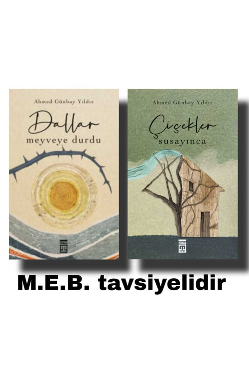 Timaş Yayınları Ahmed Günbay Yıldız Dallar Meyveye Durdu/ Çiçekler Susayınca