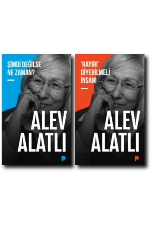 Pınar Yayınları Alev Alatlı Şimdi Değilse Ne Zaman / Hayır Diyebilmeli İnsan