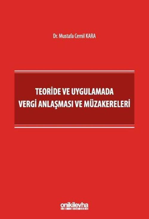 Teoride ve Uygulamada Vergi Anlaşması ve Müzakereleri
