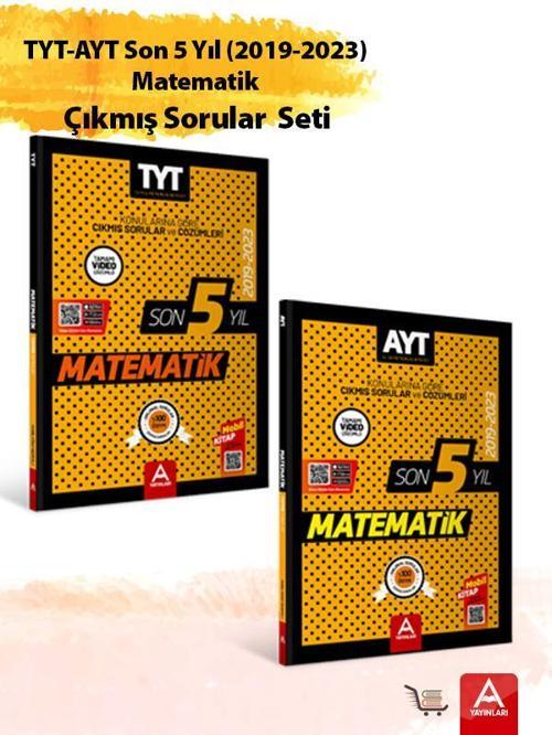 TYT-AYT Son 5 Yıl Matematik Çıkmış Sorular Seti Ders-Ders ve Konu-Konu Sırlanmış 2019-2023