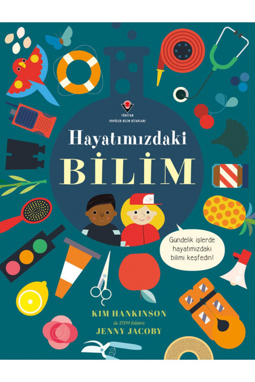 Tübitak YayınlarıHayatımızdaki Bilim 9+ Yaş