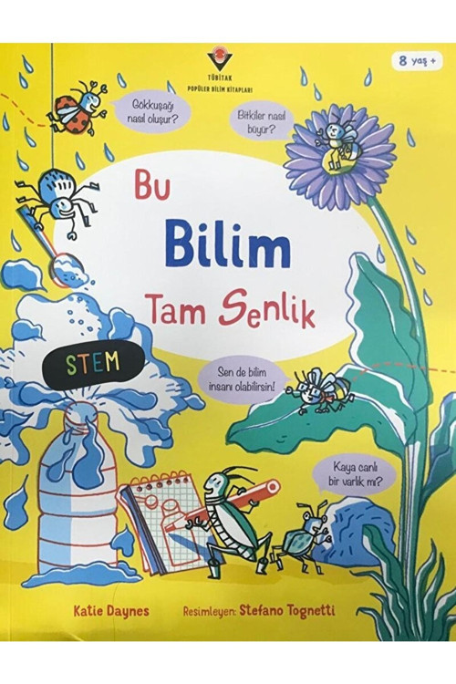 Tübitak Yayınları Bu Bilim Tam Senlik / Katie Daynes / / 9786053124764