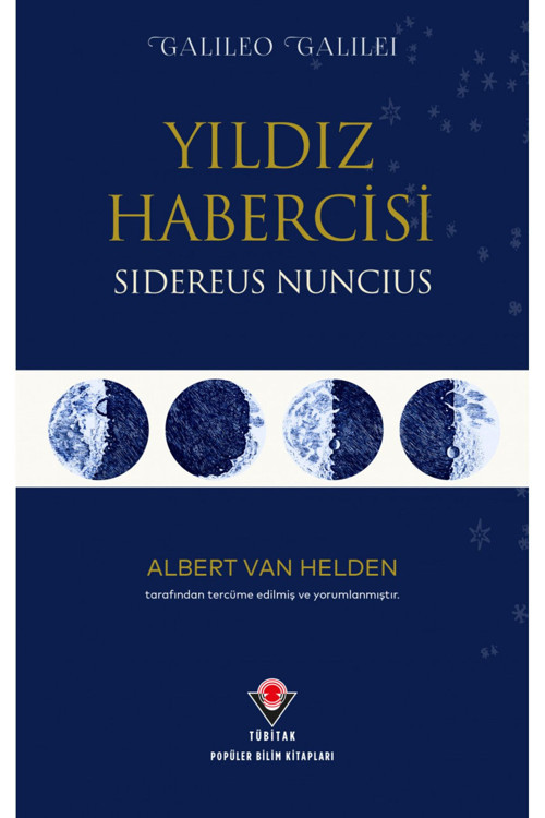 Tübitak YayınlarıYıldız Habercisi - Sidereus Nuncius
