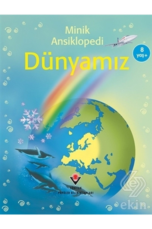 Tübitak Yayınları Minik Ansiklopedi - Dünyamız / Felicity Brooks / / 9789754035889
