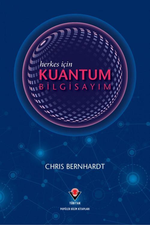 Tübitak Yayınları Herkes İçin Kuantum Bilgisayım