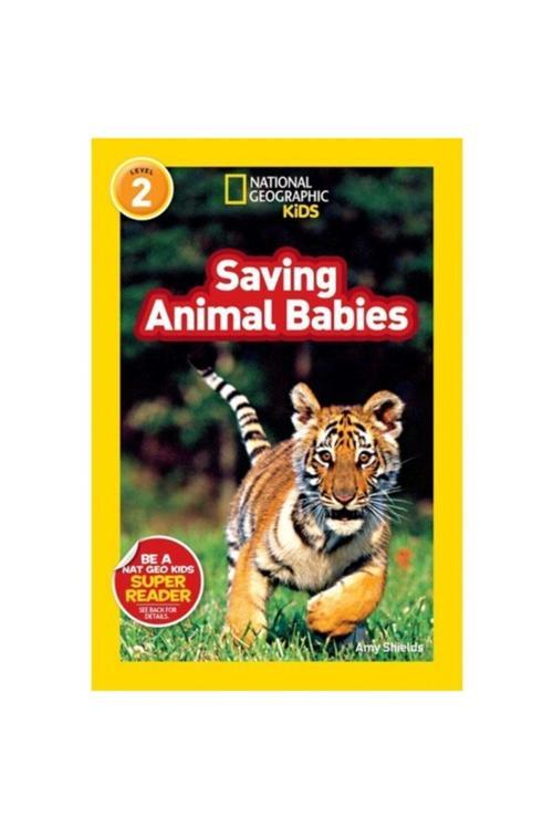 Natıonal Geographıc Yayınları National Geographic Readers: Saving Animal Babies