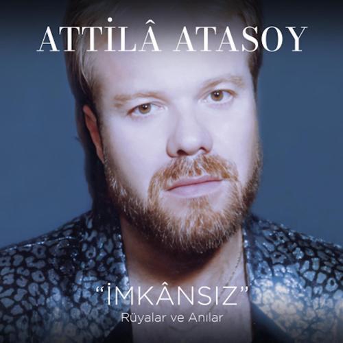 Attila Atasoy - İmkansız/Rüyalar ve Anılar (Plak)  