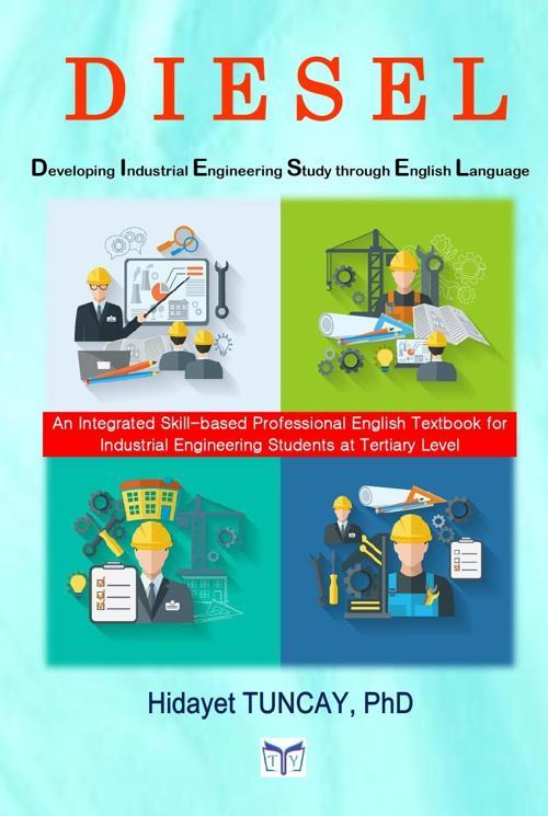 Tuncay Yayıncılık DIESEL – Developing Industrial Engineering Study through English Language
